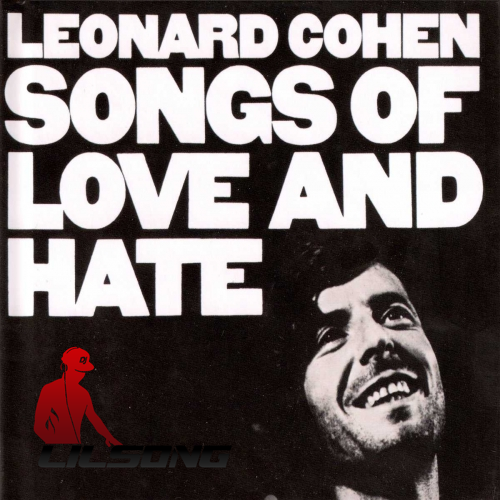 Leonard Cohen - Songs Of Love And Hate